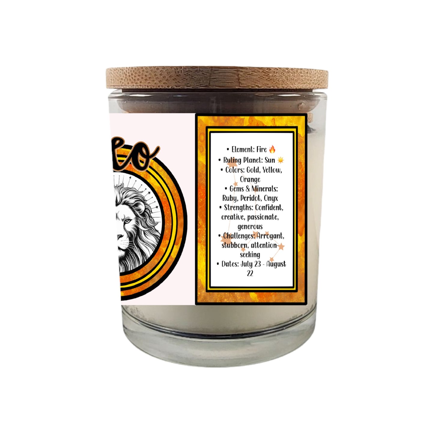 Celebrate the bold and charismatic spirit of Leo with our 8 oz Crackling Wood Wick Soy Candle, designed to embody the confident and passionate nature of those born between July 23 and August 22. This astrology-inspired candle is the perfect gift for July and August birthdays, offering both an enchanting ambiance and a personalized touch.

Key Features:

Zodiac-Inspired Design: Tailored to reflect Leo's vibrant, strong-willed, and charismatic personality.

Crackling Wood Wick: Creates a soothing, fireplace-l